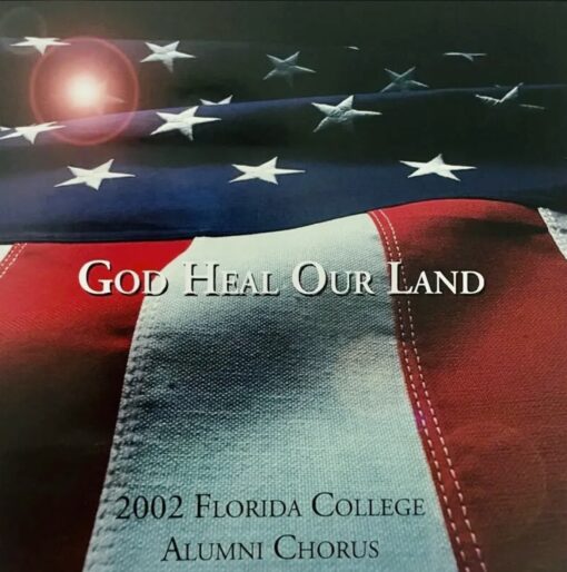 Florida College Alumni Chorus 2002 - God Heal Our Land