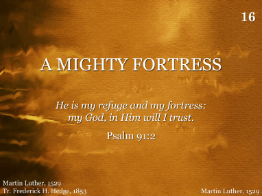 ShareFaith Media » Psalm 91 A Mighty Fortress is our God Sunday