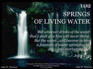 SPRINGS OF LIVING WATER  R. J. Stevens Music