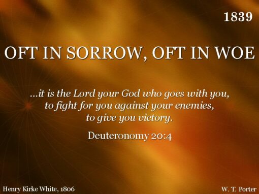 OFT IN SORROW, OFT IN WOE
