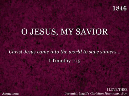 O JESUS, MY SAVIOR