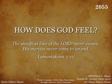 HOW DOES GOD FEEL