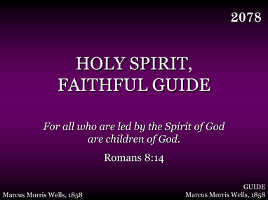 HOLY SPIRIT, FAITHFUL GUIDE