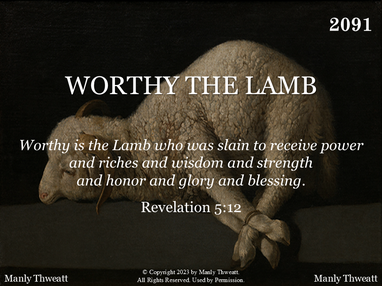 WORTHY THE LAMB