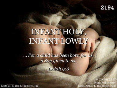 INFANT HOLY, INFANT LOWLY