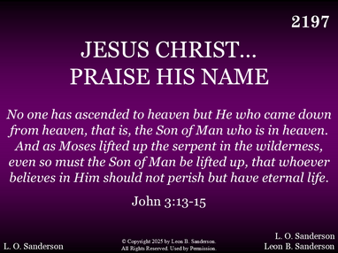 JESUS CHRIST PRAISE HIS NAME