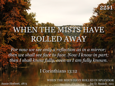 WHEN THE MISTS HAVE ROLLED AWAY