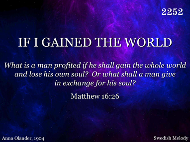 IF I GAINED THE WORLD