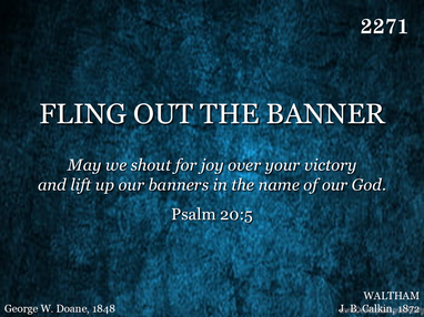 FLING OUT THE BANNER