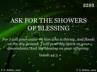 ASK FOR SHOWERS OF BLESSING