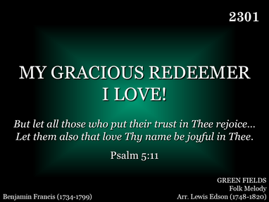 MY GRACIOUS REDEEMER I LOVE