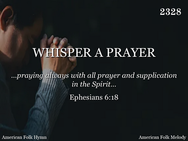 WHISPER A PRAYER